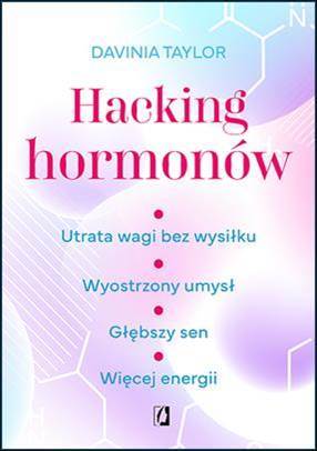 Hacking hormonów - Davinia Taylor