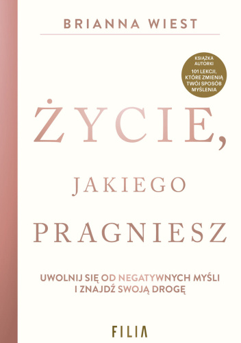 Życie, jakiego pragniesz - Brianna Wiest