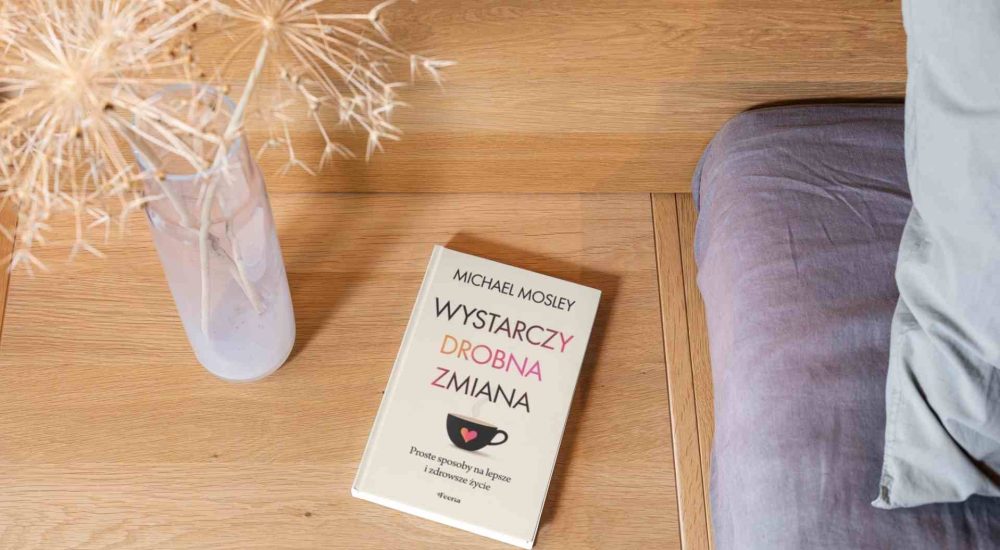 wystarczy drobna zmiana michael mosley