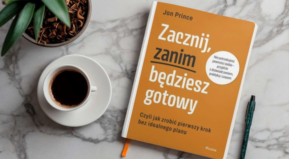 Nie jesteś leniwa. Psychologia prokrastynacji i lekcje z „Zacznij, zanim będziesz gotowy”